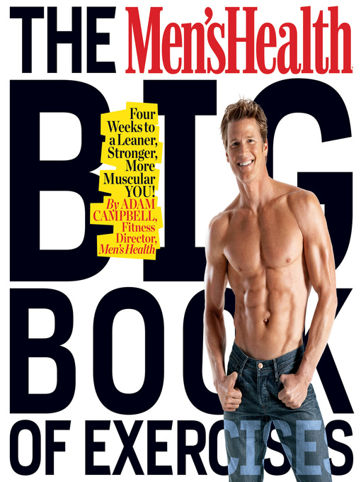 Title details for The Men's Health Big Book of Exercises by Adam Campbell - Available